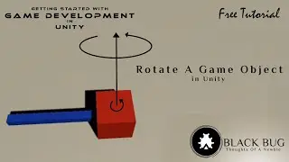 How To Rotate a Game Object In Unity