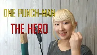 THE HERO / JAM Project【ワンパンマン】(フル歌詞付き) - cover【Nanao】歌ってみた (ONE PUNCH-MAN)