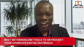 The Best Netvangelism Tools To Skyrocket Your Church&rsquo;s Digital Outreach