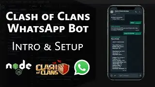 Develop a Clash of Clans WhatsApp Bot with Node.js: Intro & Setup