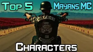 Top 5 Best MAYANS MC Characters (Season 3)