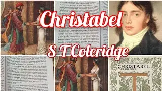 Christabel poem S T Coleridge Critical Appreciation| MA English Notes