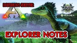 Explorer Notes - Ark Survival Evolved Xbox One X