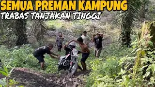 Semua Preman Kampung Trabas Di Tanjakan Tinggi! Inilah Yang Terjadi!