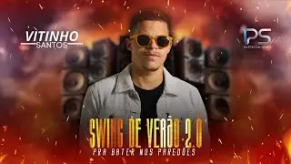 VITINHO SANTOS   SWING DE VER&Atilde;O 2 0