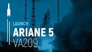 Flight VA209 &ndash; Astra 2F / GSAT10 | Ariane 5 Launch | Arianespace
