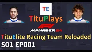 F1 Manager 24 TituElite Racing Team Realoaded | S01 EP001 Monaco & Hungary