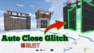 Auto Close Gate Glitch in Rust | Rust Glitch 2022
