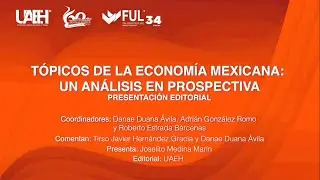 Tópicos de la economía mexicana: Un análisis en prospectiva