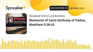 Memorial of Saint Anthony of Padua, Matthew 5:38-42