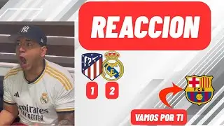 ATLETI 1 REAL MADRID 2 (REACCION)