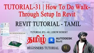 Revit Tutorial Tamil | TUTORIAL-31 | How To Do Walk- Through Setup In Revit | Beginners tutorial 🙌🏻