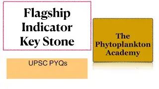Flagship species | Indicator species | Keystone Species | UPSC | State PSC | PYQs