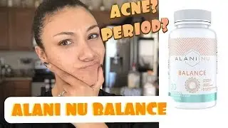 ALANI NU BALANCE 6 MONTH UPDATE🧐
