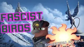 [HOI4] Equestria at War: Wingbardy Fascist Birds (7: The Empire)