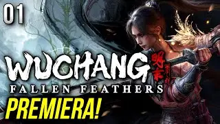 Zagrajmy w Wuchang: Fallen Feathers [#01] - POCZĄTEK i BOSS 🔥