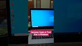 how to increase icons and font size in windows