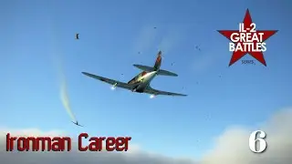 IL2 Great Battles Ironman Career Mode episode 6 I16 Moscow