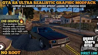 Ультрареалистичный графический модпак для GTA SA на Android 🔥 Графика как у ENB - без лагов и выл...