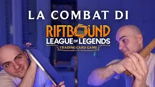 LO SHOWDOWN E LA COMBAT DI RIFTBOUND