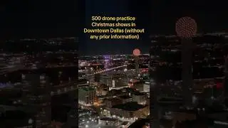 Christmas drone show practice Dallas Downtown #dallaslife #viral #shorts #downtowndallas #christmas