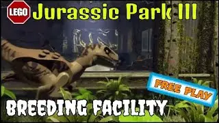 LEGO Jurassic Park III | Breeding Facility -FREE PLAY-