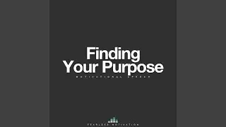 Finding Your Purpose