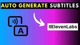 Как автоматически создавать субтитры SRT для ваших видео с помощью ElevenLabs Scribe