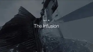 Beyond the Surface Part 01: The Infusion