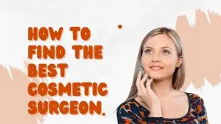 Discover the Best Cosmetic Surgeons and Clinics Around the World with BestCosmeticSurgeons