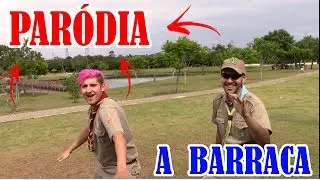 PARÓDIA / A BARRACA | SUA CARA . #AULA07WHIN