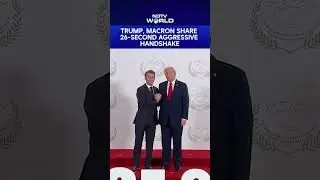 Trump, Macron's Aggressive 26-Second Long Handshake Goes Viral