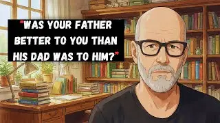 Stop Resenting Your Dad By Doing This (Fantastic Advice)