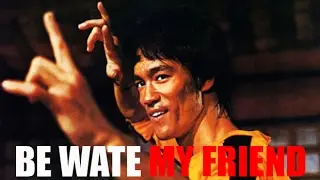 Bruce Lee - Be Water My Friend (Remix) Edit.by:Claude Studio.