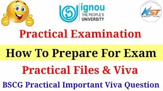 How To Prepare For IGNOU Practical Exam | BSCG Practical File & Viva | BSCG Practical viva Question