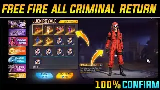 FREE FIRE ALL CRIMINAL RETURN  RETURN ALL CRIMINAL BUNDLES FREE FIRE || RETURN RED CRIMINAL BUNDLE