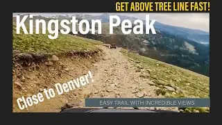 Kingston Peak Trail - Easy Jeep Trail with Amazing Views - Alice to Rollinsville, Colorado