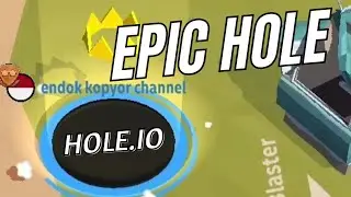 The Epic Hole | Hole.io endok kopyor
