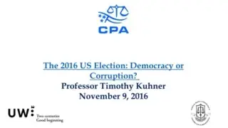 Professor Timothy Kuhner - The 2016 US Election: Democracy or Corruption
