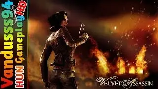 Velvet Assassin Gameplay (HUN) [PC FULL HD]