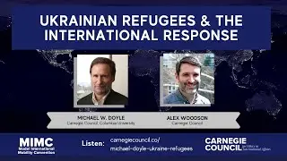 Global Ethics Review: Ukrainian Refugees & the International Response, with Michael W. Doyle