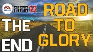 FIFA 13 Ultimate Team | Road To Glory | The End