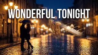 Wonderful Tonight 🌙 Romantic Smooth Jazz | Eric Clapton Inspired