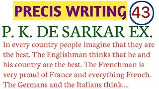 PRECIS WRITING/P. K. DE. SARKAR EXERCISE/SCHOOL, WBCS, PSC CLERK, MISC, WBP SI, WBP CONSTABLE,EXCISE