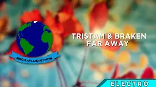[Electro] - Tristam & Braken - Far Away