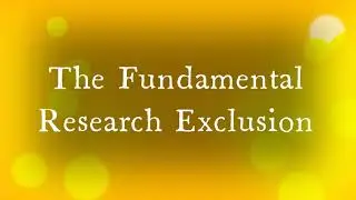 The Fundamental Research Exclusion