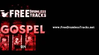 FREE Drumless Tracks: Gospel 014  (www.FreeDrumlessTracks.net)