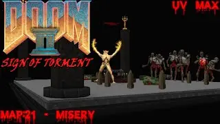 Doom II: Sign of Torment (UV Max) - Map: 21 - Misery