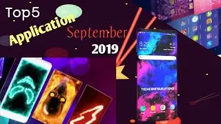 Top5 Android apps September 2019 most unique application