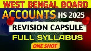 ||ACCOUNTS FULL SYLLABUS REVISION:WBCHSE SEM-3 CLASS-XII||